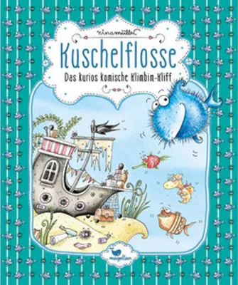 Image de Kuschelflosse - Das kurios komische Klimbim-Kliff