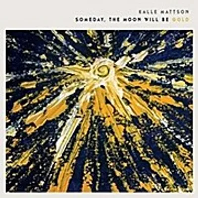 Produktbild von Someday The Moon Will Be Gold