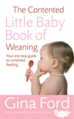 Produktbild von The Contented Little Baby Book Of Weaning