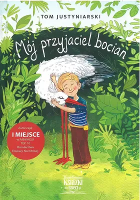 Image de Mój przyjaciel bocian. O zwierzętach i prawdziwej przyjaźni