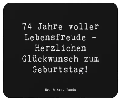 Produktbild von Mr. & Mrs. Panda Mauspad Spruch 74. Geburtstag Lebensfreude - Schwarz - Geschenk, Alter, Mousepad, pc, computermatte, siebzigvierter, Mouse Pad, Happy Birthday