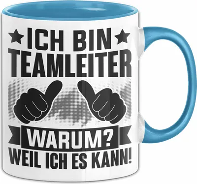 Produktbild von Teamleiter Tasse Geschenk Ich Bin Teamleiter Abteilungsleiter Geschenkidee  Geburtstag Kaffee-Becher (Blau)