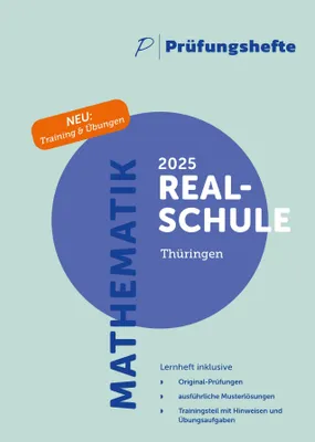 Produktbild von Prüfungsheft & Training - 2025 Mathematik Realschule - Thüringen - Original-Prüfungen und Lösungen