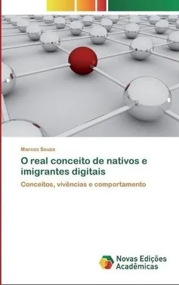 Produktbild von O real conceito de nativos e imigrantes digitais