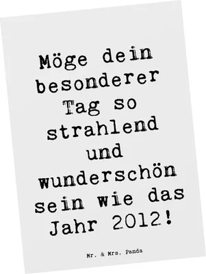 Produktbild von Mr. & Mrs. Panda Postkarte Spruch 2012 Geburtstag - Weiß - Geschenk, wunderschön, Postkarten, Ansichtskarten, strahlend, Liebe, Alter, bildkarte, Erinnerungen, Grußkarte