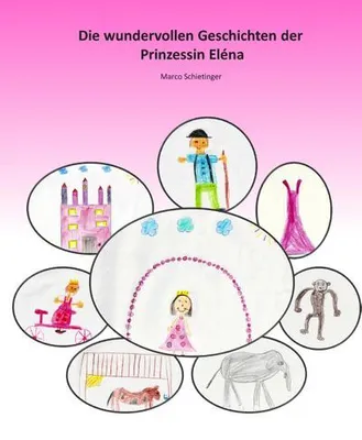 Produktbild von Die wundervollen Geschichten der Prinzessin Eléna