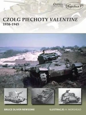 Zdjęcie produktu dla Czołg piechoty Valentine 1938-1945 - Bruce Newsome