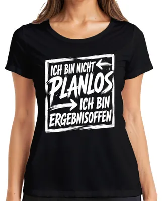 Produktbild von Ich bin nicht planlos ich bin ergebnisoffen Statement Sarkasmus Damen T-Shirt, Schwarz, L