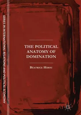 Immagine prodotto di The Political Anatomy of Domination