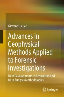Produktbild von Advances in Geophysical Methods Applied to Forensic Investigations
