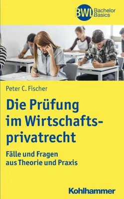 Produktbild von Die Prüfung im Wirtschaftsprivatrecht