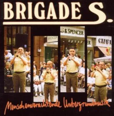Produktbild von Brigade S.-Menschenverachtende Untergrundmusik