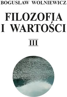 Obrázek produktu pro Filozofia i wartości. Tom 3