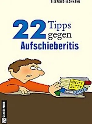Produktbild von 22 Tipps gegen Aufschieberitis