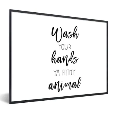 Produktbild von MuchoWow® Gerahmtes Poster Sprichwörter - Zitate - Wasch dir die Hände, du schmutziges Tier 40x30 cm - Poster mit Schwarzem Bilderrahmen Wandposter Rahmen Foto Bilder - Kunstposter - Wanddekorationen
