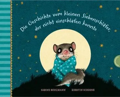 Zdjęcie produktu dla Die Geschichte vom kleinen Siebenschläfer, der nicht einschlafen konnte