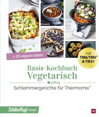 Produktbild von mein ZauberTopf mixt! Basis-Kochbuch Vegetarisch