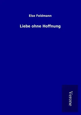 Produktbild von Liebe ohne Hoffnung