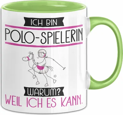 Produktbild von Polo-Spielerin Tasse Geschenk Ich Bin Polo-Spielerin Warum Weil Ich Es Kann Geschenkidee Geburtstag (Grün)