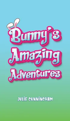 Produktbild von Bunny s Amazing Adventures