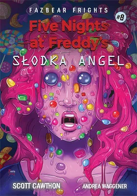 Image de Five Nights At Freddy's. Tom 8. Słodka Angel