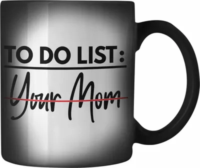 Produktbild von Trendation - To Do List Your Mom Farbwechsel Zauber-Tasse Geschenk Spruch Humor Sarkasmus Geschenkidee Jugendliche Erwachsenen Humor 18+ (Schwarz)
