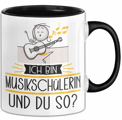 Produktbild von Musikschülerin Tasse Geschenk Ich Bin Musikschülerin Und Du So Geschenkidee Lustiger Spruch Becher (Schwarz)