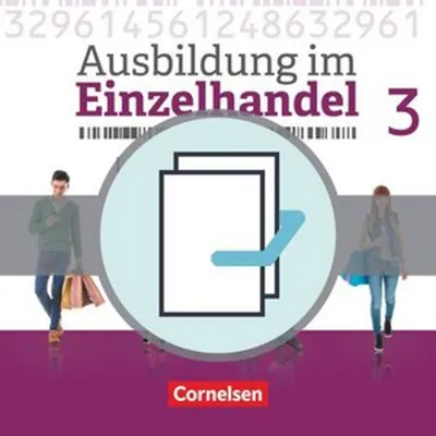 Immagine prodotto di Ausbildung im Einzelhandel 3. Ausbildungsjahr - Allgemeine Ausgabe - Fachkunde und Arbeitsbuch