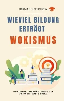 Immagine prodotto di Wieviel Bildung erträgt Wokismus
