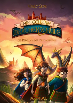 Produktbild von Die geheime Drachenschule - Die Rebellion der Drachenreiter