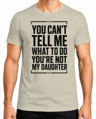Productafbeelding van Je kunt me niet vertellen wat ik moet doen. Je bent niet mijn baas. Sarcasme heren T-shirt, natuur, XXL