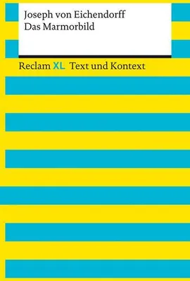 Image de Das Marmorbild. Textausgabe mit Kommentar und Materialien