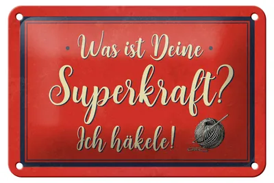 Produktbild von Blechschild Spruch 18x12cm was deine Superkraft ich häkele