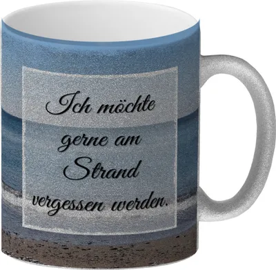 Produktbild von Ich möchte am Strand vergessen werden Glitzer-Kaffeebecher Die Botschaft dieser