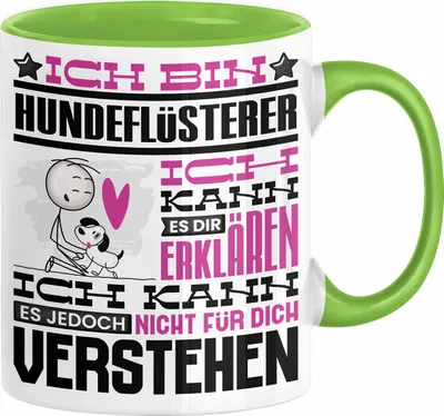 Produktbild von Hundeflüsterer Geschenk Kaffee-Tasse Geschenkidee für Hundeflüsterer Ich Bin Hundeflüsterer Ich Kann Es Dir Erklären Jedoch Nicht Für Dich Verstehen Spruch Lustig (Grün)