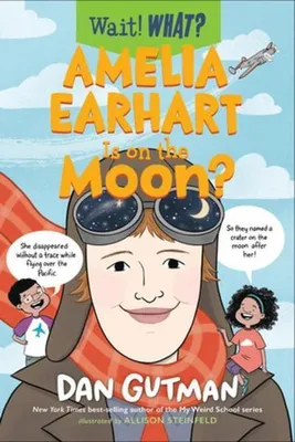 Produktbild von Amelia Earhart Is on the Moon?