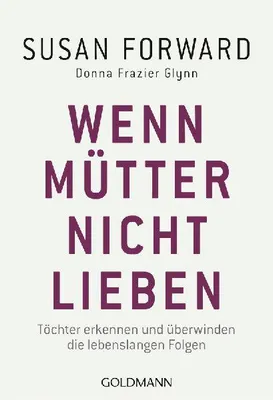 Produktbild von Wenn Mütter nicht lieben