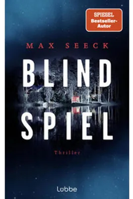 Image de Blindspiel – Der erste Band der Thriller-Reihe des finnischen Autors Max Seeck (Lübbe)