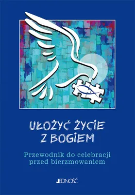 Image de ISBN Ułożyć życie z Bogiem Przewodnik do celebracji przed bierzmowaniem, Polski, Broszurowa okładka, 64 stron(y)
