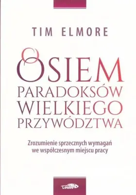 Obrázok produktu pre Osiem paradoksów przywództwa - Tim Elmore