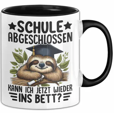 Produktbild von Schulabschluss Tasse Geschenk Prüfung Bestanden Geschenkidee Schule Abgeschlossen Kann Ich Jetzt Wieder Ins Bett (Schwarz)