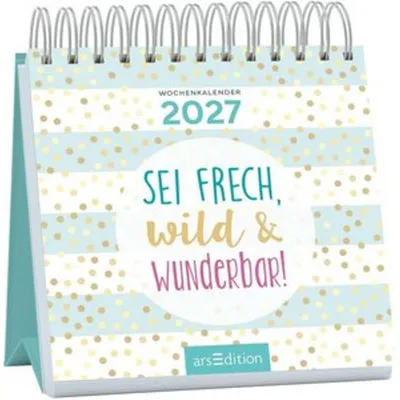 Produktbild von Mini-Wochenkalender Sei frech, wild und wunderbar! 2027