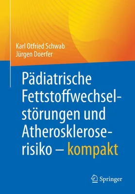 Produktbild von Pädiatrische Fettstoffwechselstörungen und Atheroskleroserisiko - kompakt