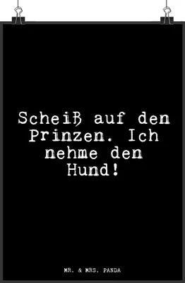 Produktbild von Mr. & Mrs. Panda Bild Scheiß auf den Prinzen.... DIN A3 - Schwarz - Geschenk, Sprüche, Glizer Spruch Weisheiten Zitate Lustig Weisheit Worte, Freundin, Freund, Plakat