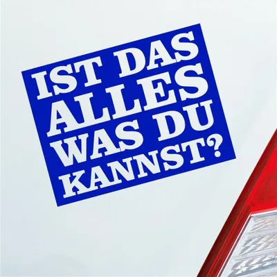 Produktbild von Auto Aufkleber Ist das alles was du kannst? 12x9 cm Dunkelblau Sticker Heckscheibenaufkleber