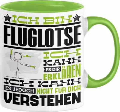 Produktbild von Fluglotse Geschenk Kaffee-Tasse Geschenkidee für Fluglotse Ich Bin Fluglotse Ich Kann Es Dir Erklären Jedoch Nicht Für Dich Verstehen Spruch Lustig (Grün)