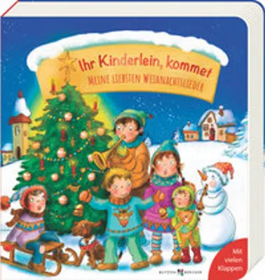 Image de Ihr Kinderlein kommet: Meine liebsten Weihnachtslieder. Macht die Adventszeit mit Kindern noch schöner: Farbenfrohes Pappbilderbuch ab 2 Jahren mit ..