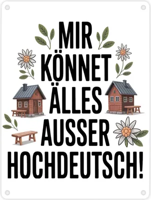 Produktbild von Mir könnet älles außer Hochdeutsch Metallschild in 15x20 cm Schwäbisch