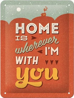 Produktbild von Nostalgic-Art - Blechschild 15x20 cm - Home is Wherever I'm With You
