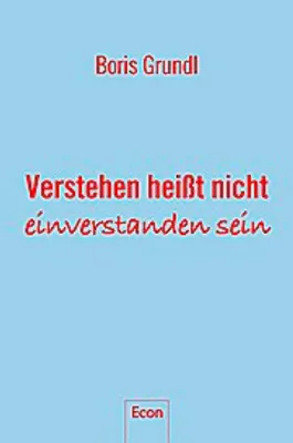 Produktbild von Verstehen heißt nicht, einverstanden sein